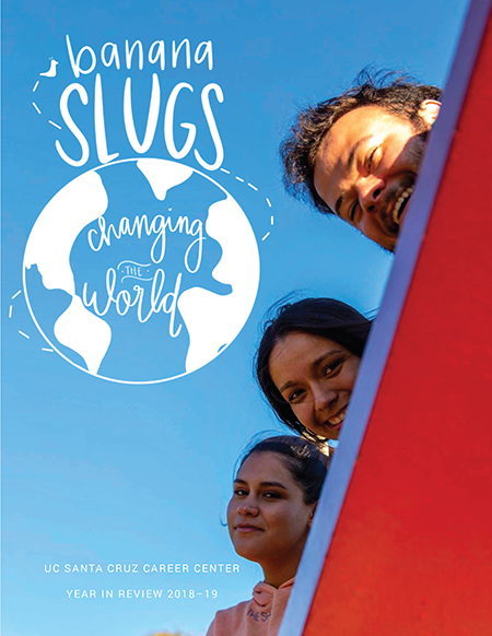 banana slugs changing the world career center 2018-19 year in review