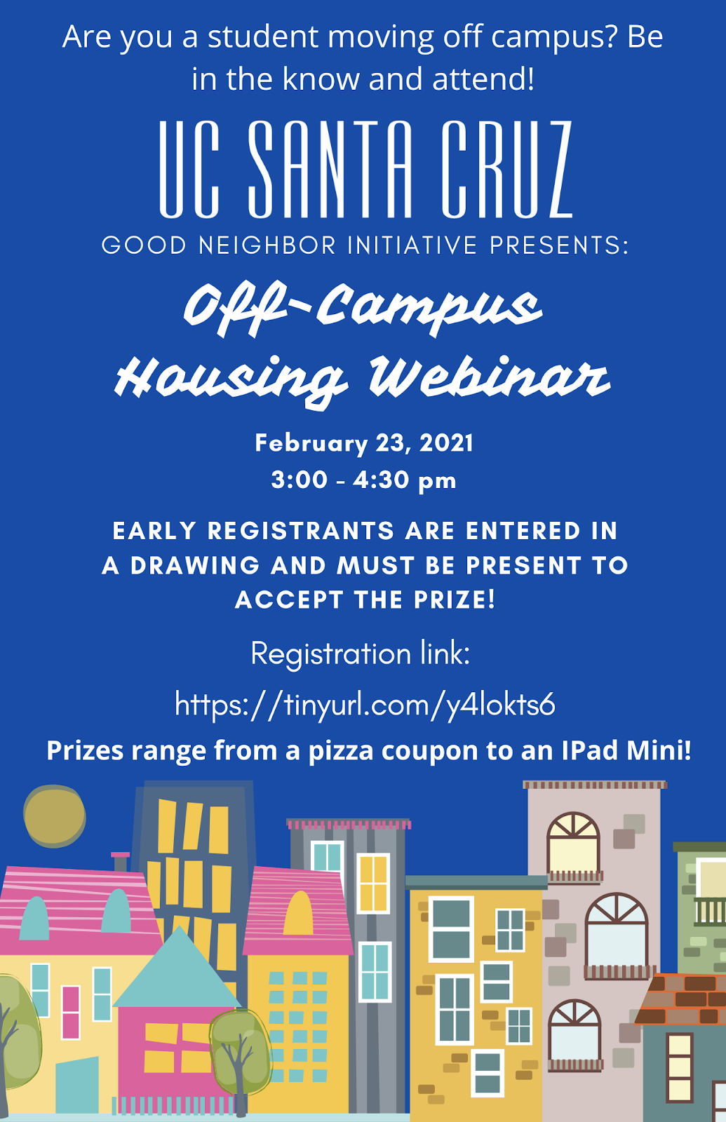 Off-campus housing webinar 2/23 at 3-4pm. early registrants are entered in a drawing and must be present to accept the prize!